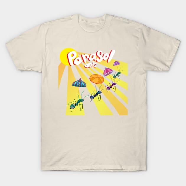 Parasol Ants T-Shirt by SmannaTales